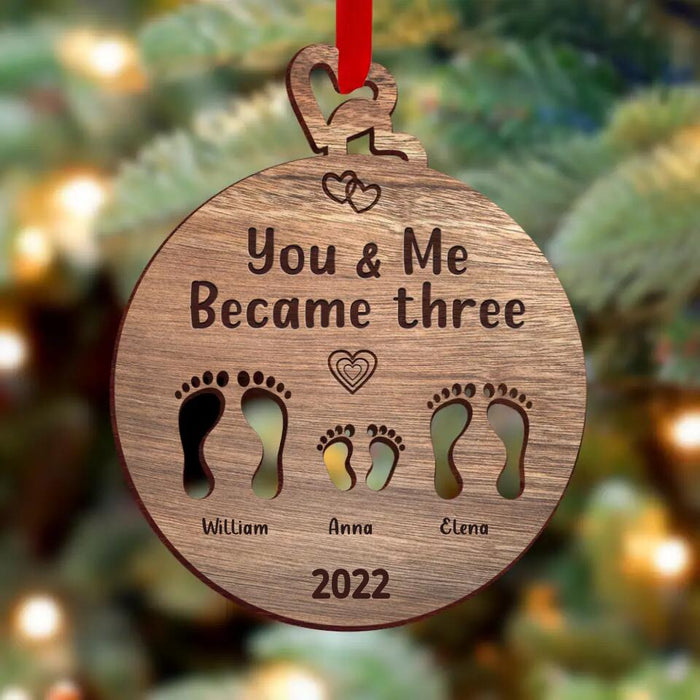 Custom Personalized Christmas Wooden Ornament - Best Gift Idea For Family - You & Me Became Three