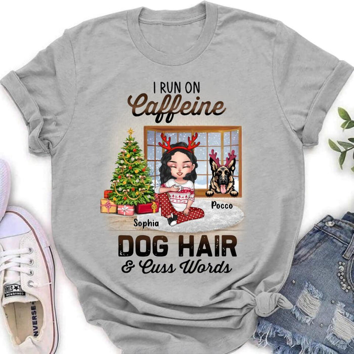 Custom Personalized Pet Mom Shirt - Upto 3 Dogs/Cats - Christmas Gift Idea For Dog/Cat Lovers - I Run On Caffeine Dog Hair & Cuss Words