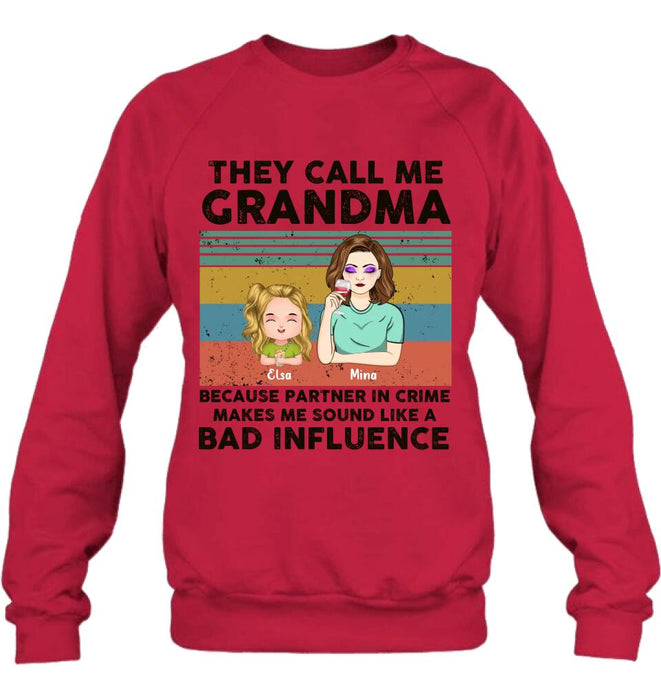 Custom Personalized Grandpa/Grandma T-shirt/ Long Sleeve/ Sweatshirt/ Hoodie - Gift Idea For Grandparents - Upto 7 Kids - They Call Me Grandma Because Partner In Crime Makes Me Sound Like A Bad Influence