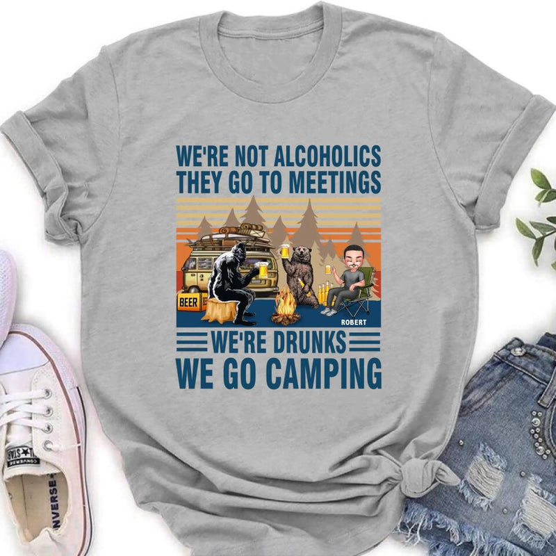 Personalized Camping T-shirt - Gift Idea For Camping Lover/Friends - Up to 3 People - We're Not Alcoholics They Go To Meetings We're Drunks We Go Camping