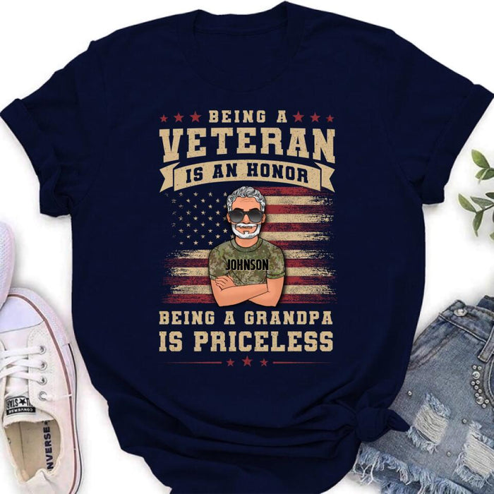 Custom Personalized Veteran T-shirt/ Long Sleeve/ Sweatshirt/ Hoodie - Gift Idea For Veteran/ Papa/ Grandpa - Being A Veteran Is An Honor Being A Grandpa Is Priceless