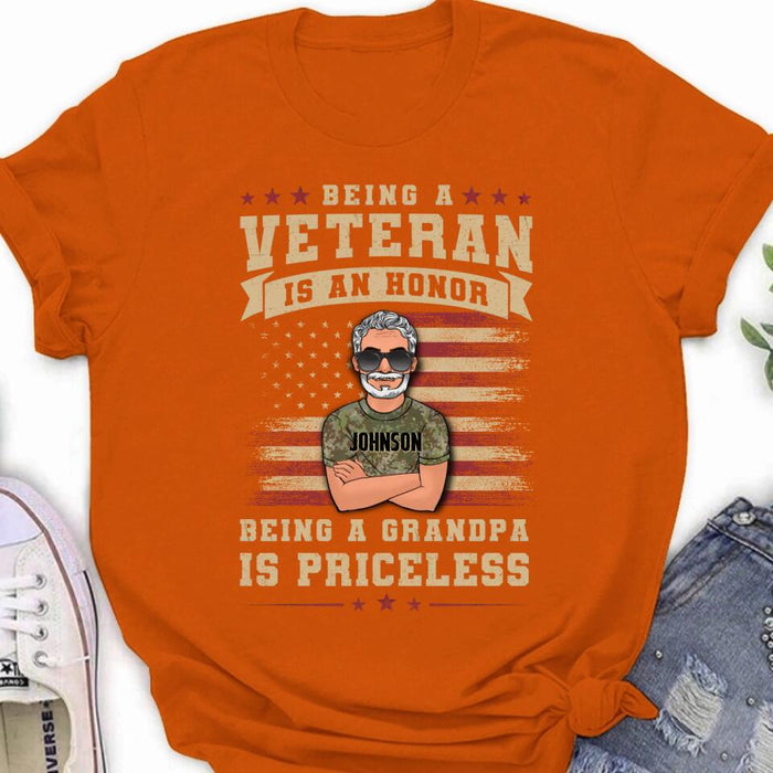 Custom Personalized Veteran T-shirt/ Long Sleeve/ Sweatshirt/ Hoodie - Gift Idea For Veteran/ Papa/ Grandpa - Being A Veteran Is An Honor Being A Grandpa Is Priceless