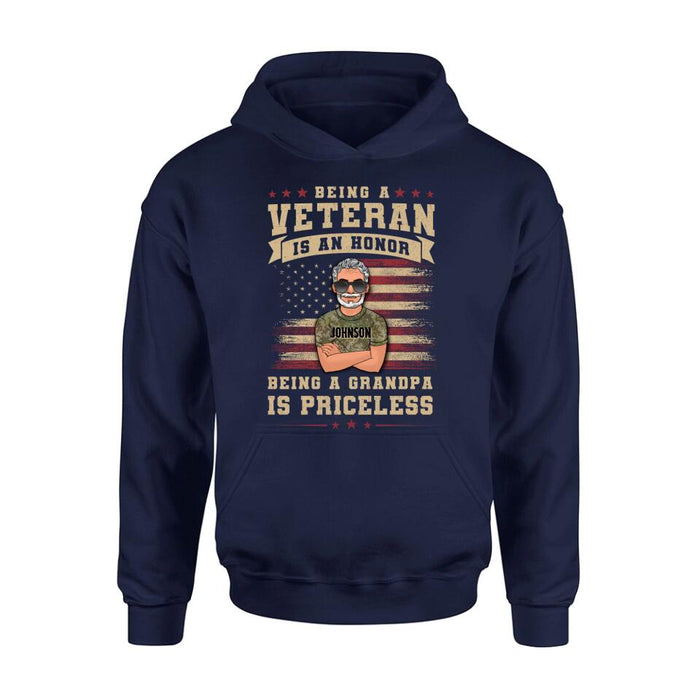 Custom Personalized Veteran T-shirt/ Long Sleeve/ Sweatshirt/ Hoodie - Gift Idea For Veteran/ Papa/ Grandpa - Being A Veteran Is An Honor Being A Grandpa Is Priceless