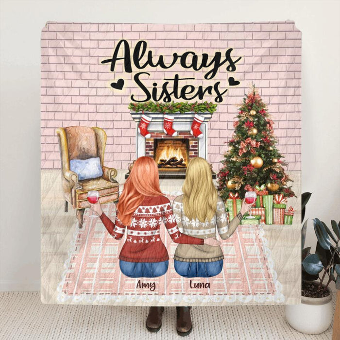 Custom Personalized Sisters Quilt/Fleece Blanket & Pillow Cover - Upto 5 Girls - Best Gift For Sisters/Friends - Always Sisters