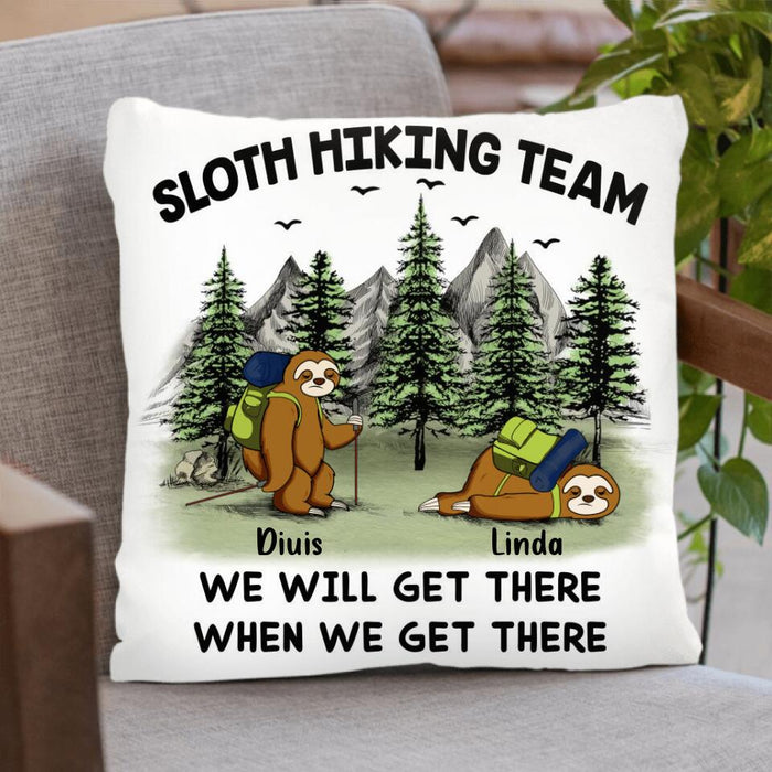 Custom Personalized Sloths Hiking Team Quilt/Fleece Blanket & Pillow Cover - Upto 5 Sloths - Best Gift For Sloth/Hiking Lovers - We Will Get There When We Get There