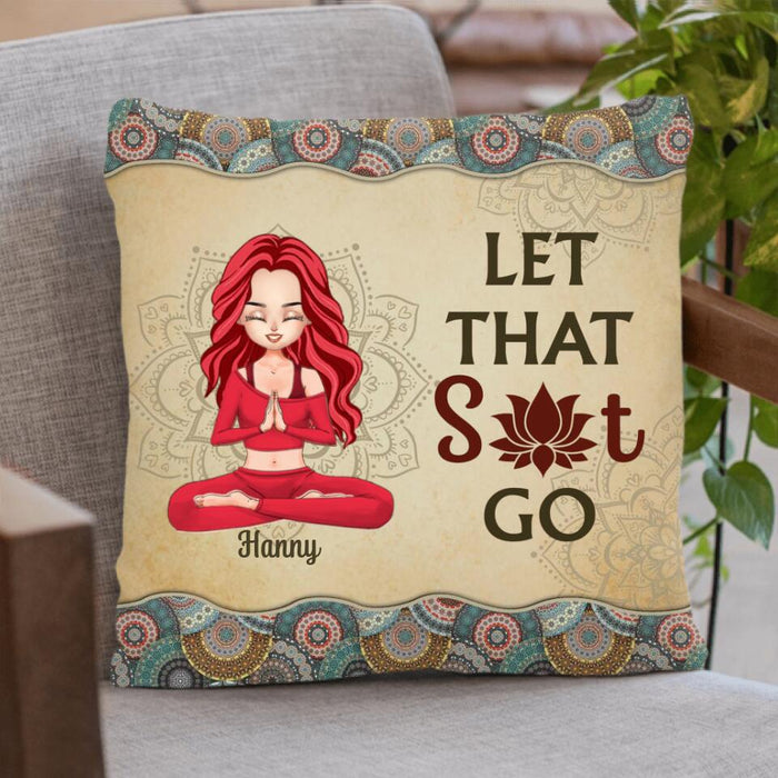 Custom Personalized Yoga Girl Pillow Cover - Gift Idea For Yoga Lover - Let That Sit Go