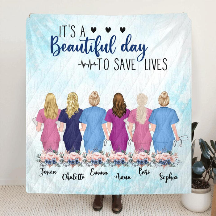 Custom Personalized Nurse Friends Pillow Cover & Fleece/ Quilt Blanket - Upto 6 Nurses - Best Gift For Nurse Besties - It's A Beautiful Day To Save Lives