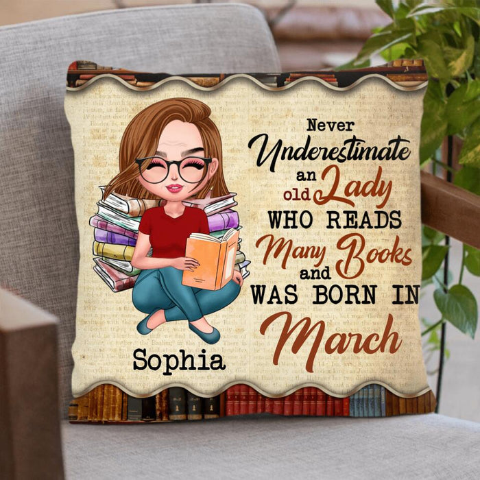 Personalized Old Lady Book Pillow Cover - Gift Idea For Books Lover - Never Underestimate An Old Lady Who Reads Many Books And Was Born In March