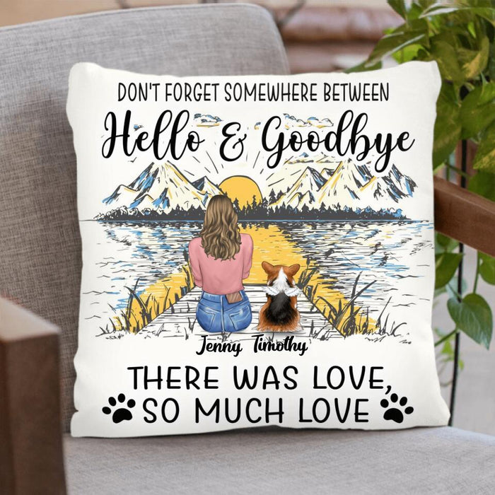 Custom Personalized Memorial Dog Pillow Cover - Up To 5 Dogs - Gift Idea For Dog Lovers - Don't Forget Somewhere Between Hello And Goodbye