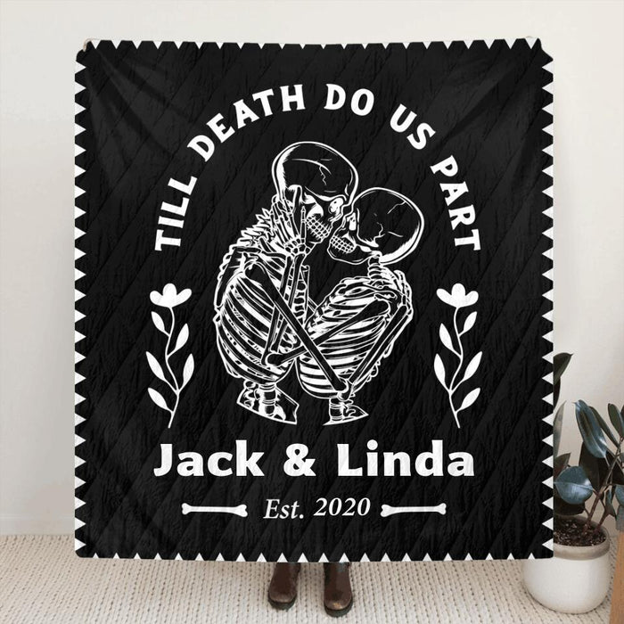 Custom Personalized Skull Couple Fleece/ Quilt Blanket & Pillow Cover - Gift Idea For Couple - Till Death Do Us Part