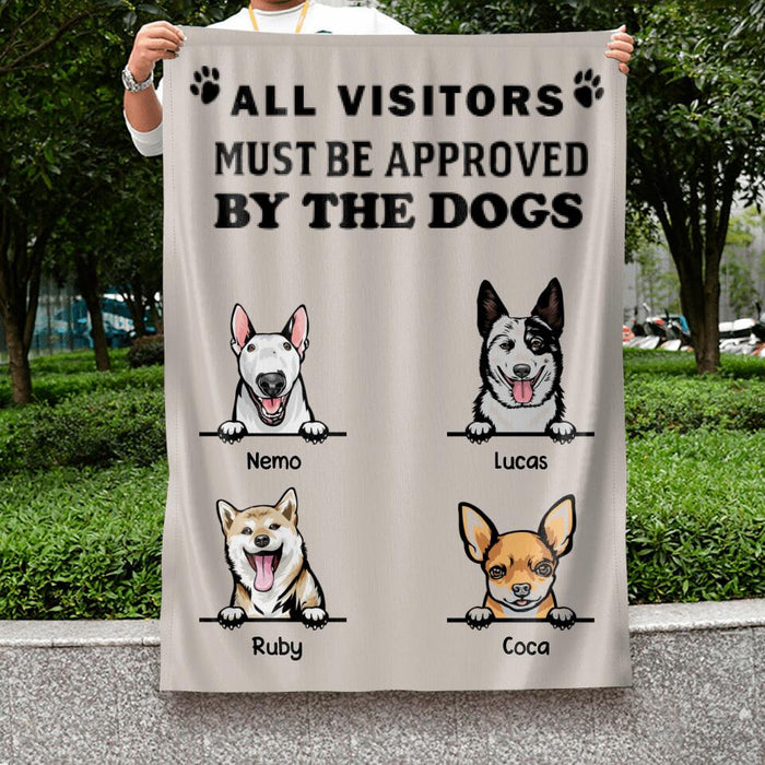 Custom Dog Flag Sign - All visitors must be approved by the dogs