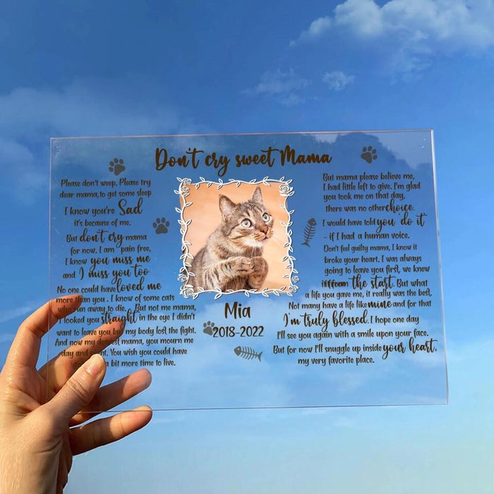 Personalized Pet Custom Photo Acrylic Plaque - Memorial Gift For Cat/Dog Mom - Don't Cry Sweet Mama