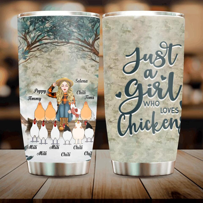 Custom Personalized Just A Girl Who Loves Chickens Tumbler - Girl With Upto 10 Chickens