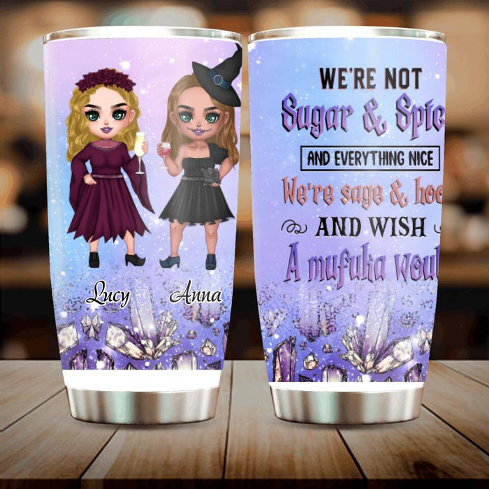 Custom Personalized Besties Witches Tumbler - Halloween Gift For Friends - We're Not Sugar & Spice