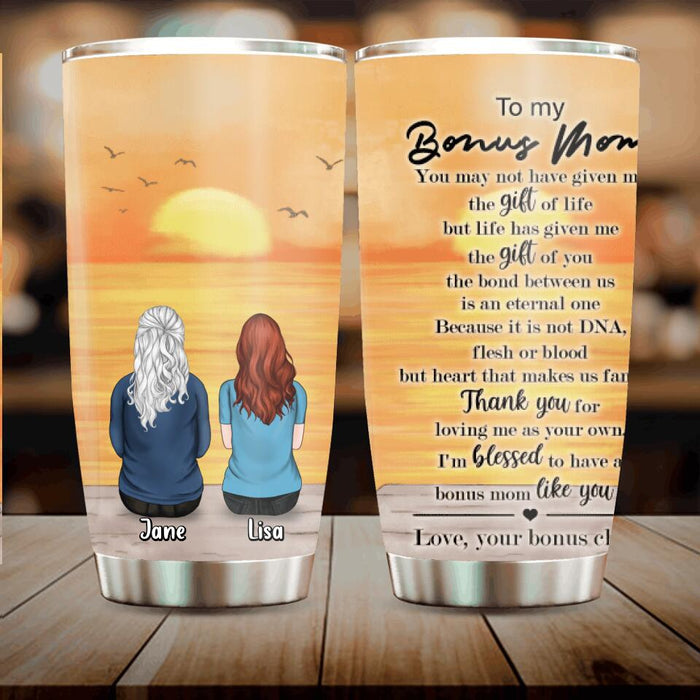 Custom Personalized Bonus Mom Tumbler - Upto 5 People - Mother's Day Gift For Mom - To My Bonus Mom