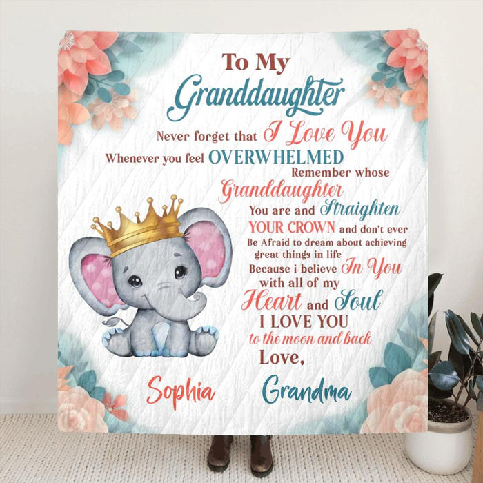 Custom Personalized To My Granddaughter Quilt/Single Layer Fleece Blanket - Gift Idea For Granddaughter/Grandson From Grandma - Never Forget That I Love You