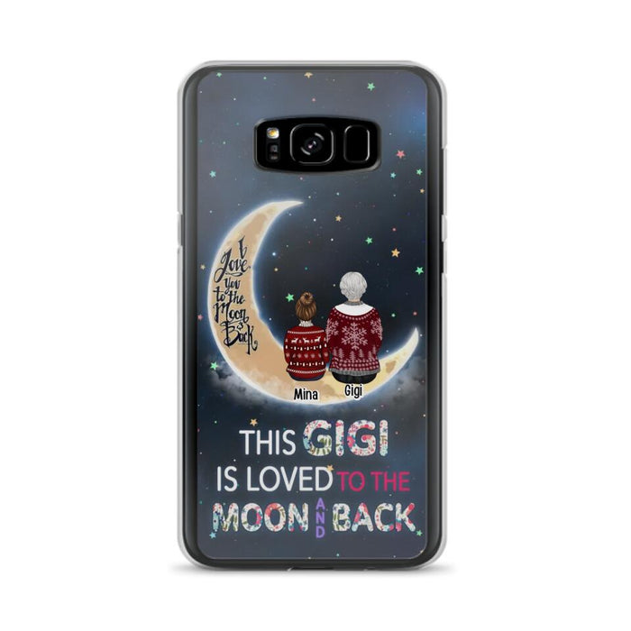 Custom Personalized Grandma Phone Case - Christmas Gift Idea For Grandma - Grandma With Upto 5 Kids - This Gigi Is Loved To The Moon And Back - Case For iPhone And Samsung