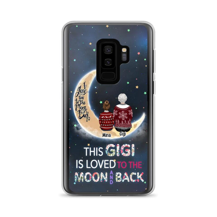 Custom Personalized Grandma Phone Case - Christmas Gift Idea For Grandma - Grandma With Upto 5 Kids - This Gigi Is Loved To The Moon And Back - Case For iPhone And Samsung