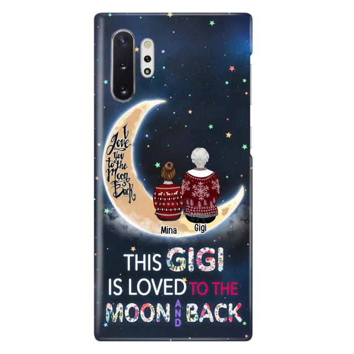 Custom Personalized Grandma Phone Case - Christmas Gift Idea For Grandma - Grandma With Upto 5 Kids - This Gigi Is Loved To The Moon And Back - Case For iPhone And Samsung