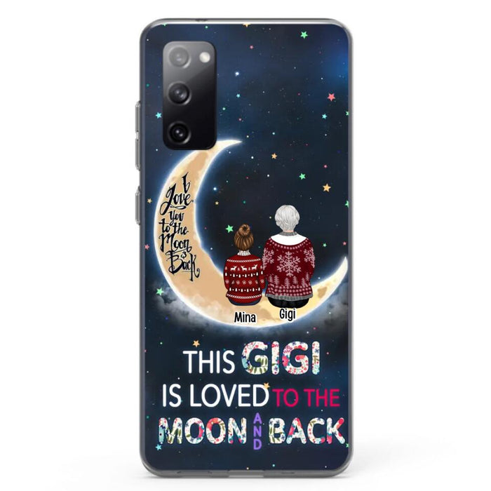 Custom Personalized Grandma Phone Case - Christmas Gift Idea For Grandma - Grandma With Upto 5 Kids - This Gigi Is Loved To The Moon And Back - Case For iPhone And Samsung