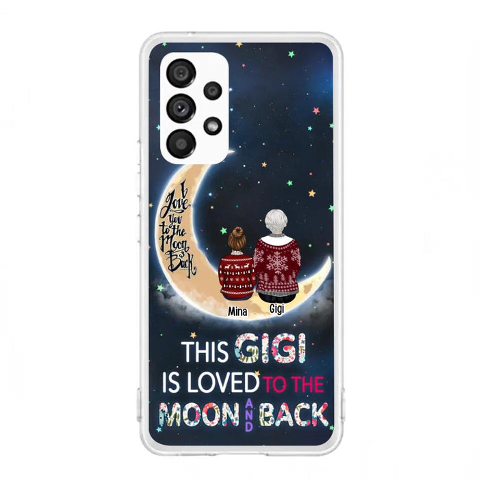 Custom Personalized Grandma Phone Case - Christmas Gift Idea For Grandma - Grandma With Upto 5 Kids - This Gigi Is Loved To The Moon And Back - Case For iPhone And Samsung