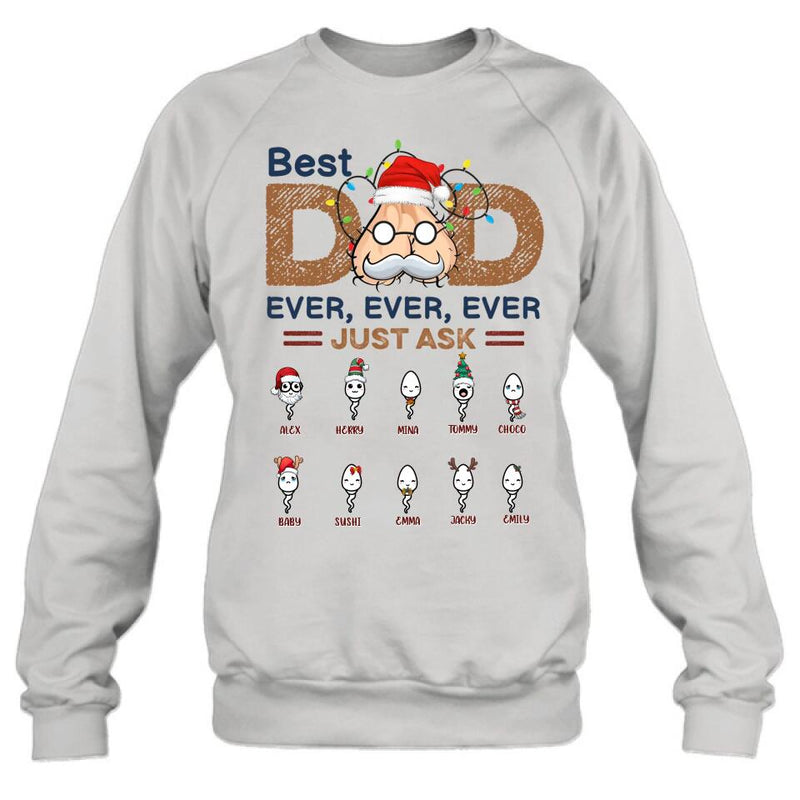 Personalized Best Dad Shirt - Up to 10 Children - Christmas/Birthday/Father's Day Gift For Dad - Best Dad Ever Ever Ever