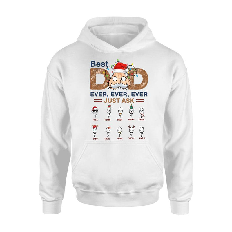 Personalized Best Dad Shirt - Up to 10 Children - Christmas/Birthday/Father's Day Gift For Dad - Best Dad Ever Ever Ever