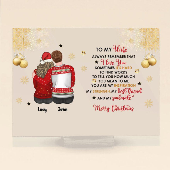 Custom Personalized Couple Xmas Horizontal Acrylic Plaque - Gift Idea For Couple - To My Wife/Girlfriend, Always Remember That I Love You