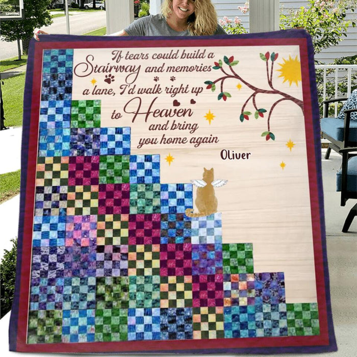 Custom Personalized Memorial Heaven Cat Quilt/Single Layer Fleece Blanket - Gift Idea For Cat Lovers/Owners - Upto 5 Cats - If Tears Could Build A Stairway