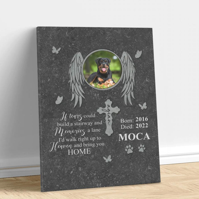 Custom Personalized Memorial Photo Canvas - Memorial Gift Idea For Pet Lover - If Tears Could Build A Stairway