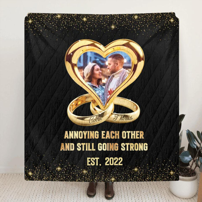 Custom Personalized Couple Fleece/ Quilt Blanket - Anniversary Gift Idea For Couple - Annoying Each Other And Still Going Strong