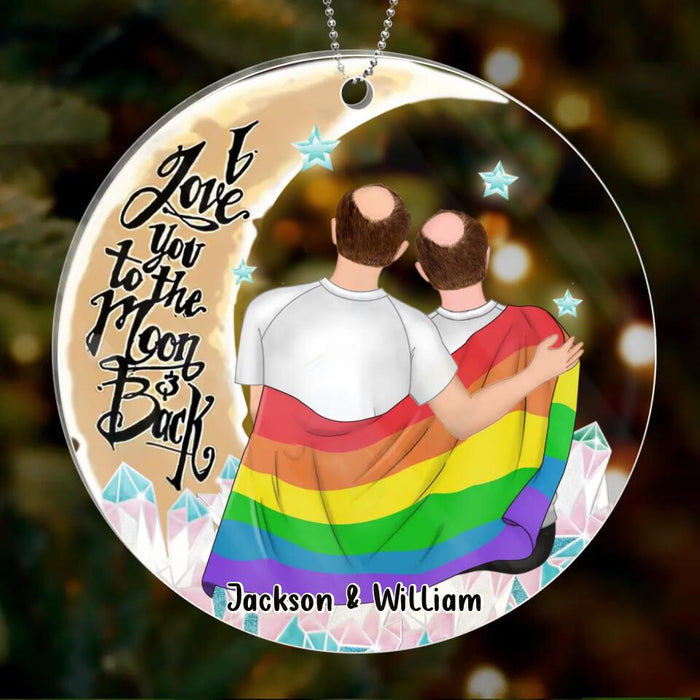 Custom Personalized LGBT Couple Acrylic Ornament - Christmas Gift for LGBT Couple - I Love You To The Moon & Back