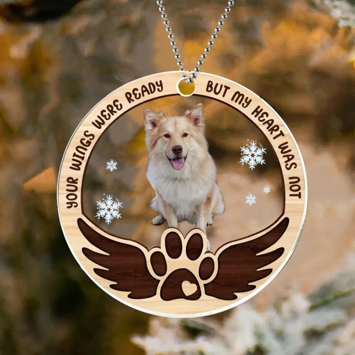 Custom Personalized Christmas Circle Acrylic Ornament - Upload Dog Photo - Gift Idea For Dog Owner - Your Wings Were Ready But My Heart Was Not