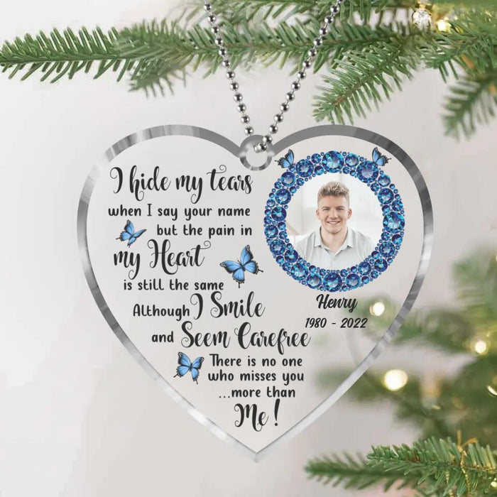 Custom Personalized Memorial Heart Acrylic Ornament - Christmas/Memorial Gift For Family - There Is No One Who Misses You More Than Me