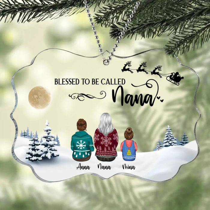 Custom Personalized Grandma & Grandkids Acrylic Ornament - Upto 6 Kids - Christmas Gift Idea For Grandma & Grandkids - Blessed To Be Called Nana