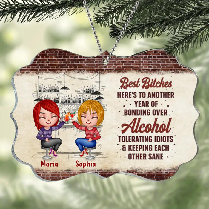 Custom Personalized Xmas Friends Rectangle Wooden/Acrylic Ornament - Gift Idea For Besties - Up To 4 Friends - Best Bitches Here's To Another Year Of Bonding Over Alcohol Tolerating Idiots & Keeping Each Other Sane