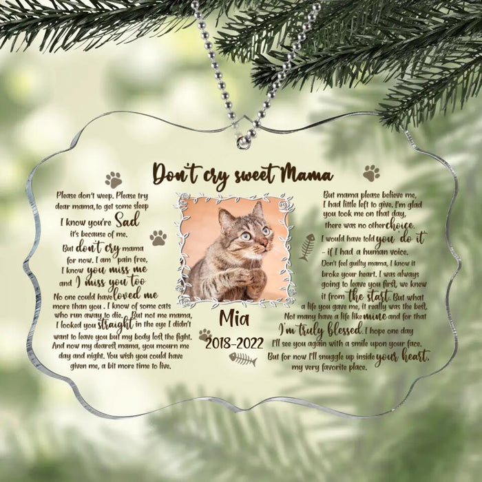 Custom Personalized Memorial Rectangle Acrylic Ornament - Upload Cat/ Dog Photo - Don't Cry Sweet Mama