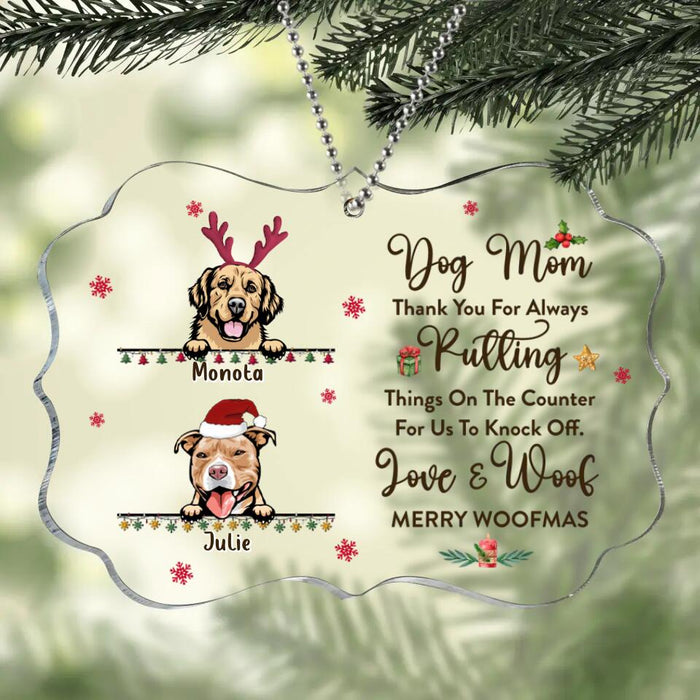 Custom Personalized Dog Mom/Dad Rectangle Acrylic Ornament - Christmas Gift Idea For Dog Lovers/Owners - Upto 4 Dogs - Thank You For Always Putting Things On The Counter