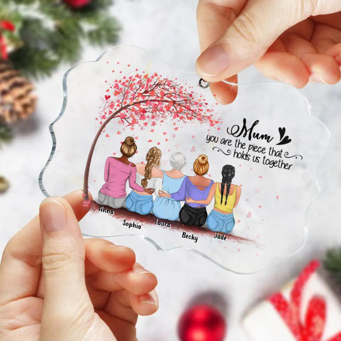 Custom Personalized Mom & Daughters Rectangle Acrylic Ornament - Gift Idea For Mom - Upto 4 Daughters - Mum, You Are The Piece That Holds Us Together