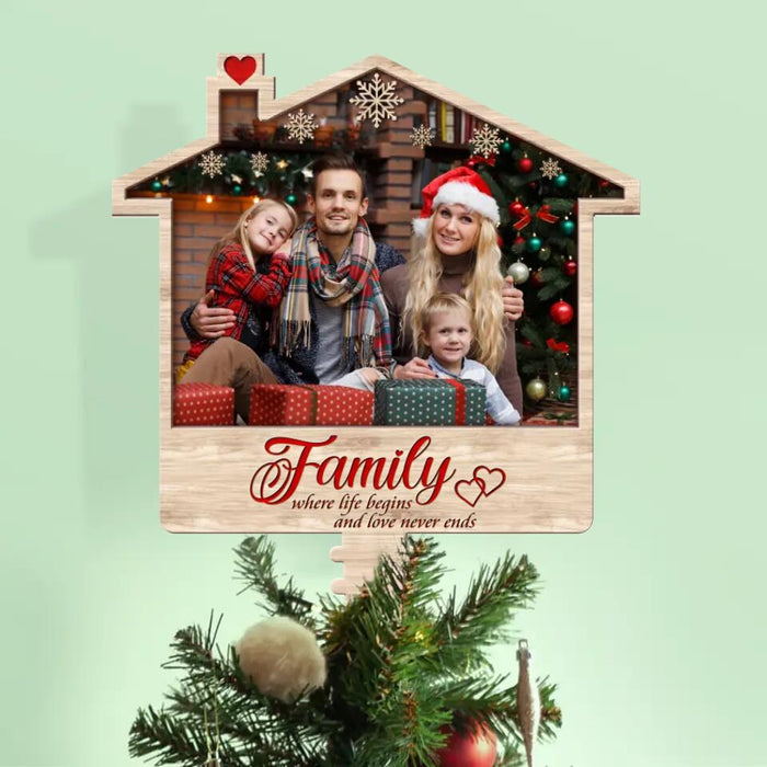 Custom Personalized Family Photo Tree Topper - Christmas Gift Idea For Family - Family Where Life Begins And Love Never Ends