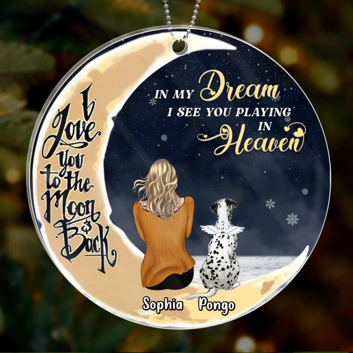 Custom Personalized Memorial Cat And Dog Acrylic Ornament - Memorial Gift Idea For Cat/ Dog Lover -  In My Dream I See You Playing In Heaven