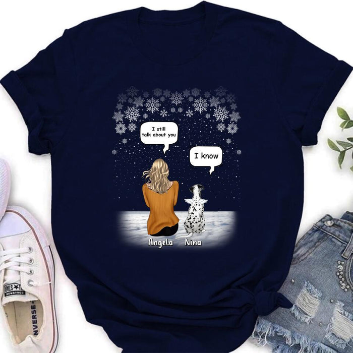 Custom Personalized Memorial Pet T-shirt/ Long Sleeve/ Sweatshirt/ Hoodie - Adult/ Couple With Upto 4 Pets - Memorial Gift Idea For Dog/ Cat Lover - I Still Talk About You