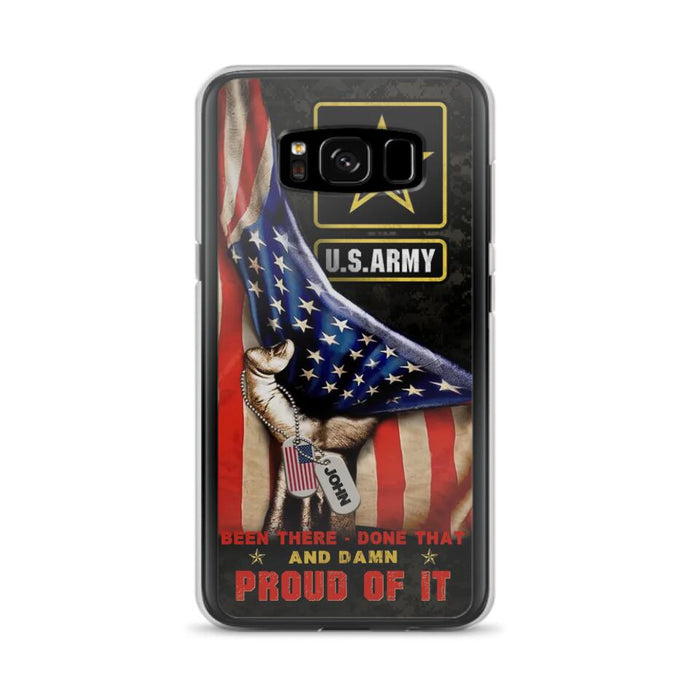 Custom Personalized Veteran Proudly Served Phone Case - Gift Idea For Veterans - Been There Done That And Damn Proud Of It - Case For iPhone And Samsung