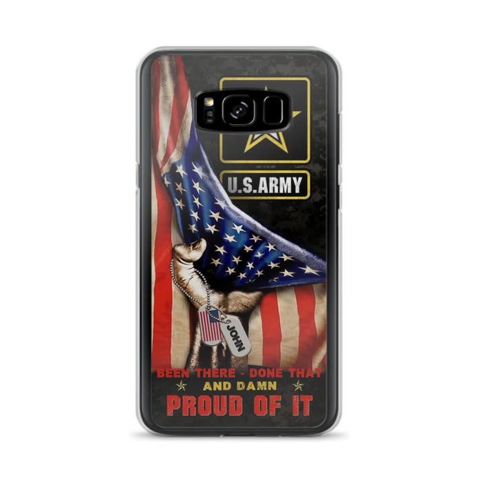 Custom Personalized Veteran Proudly Served Phone Case - Gift Idea For Veterans - Been There Done That And Damn Proud Of It - Case For iPhone And Samsung