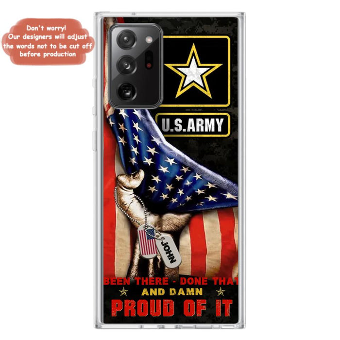 Custom Personalized Veteran Proudly Served Phone Case - Gift Idea For Veterans - Been There Done That And Damn Proud Of It - Case For iPhone And Samsung