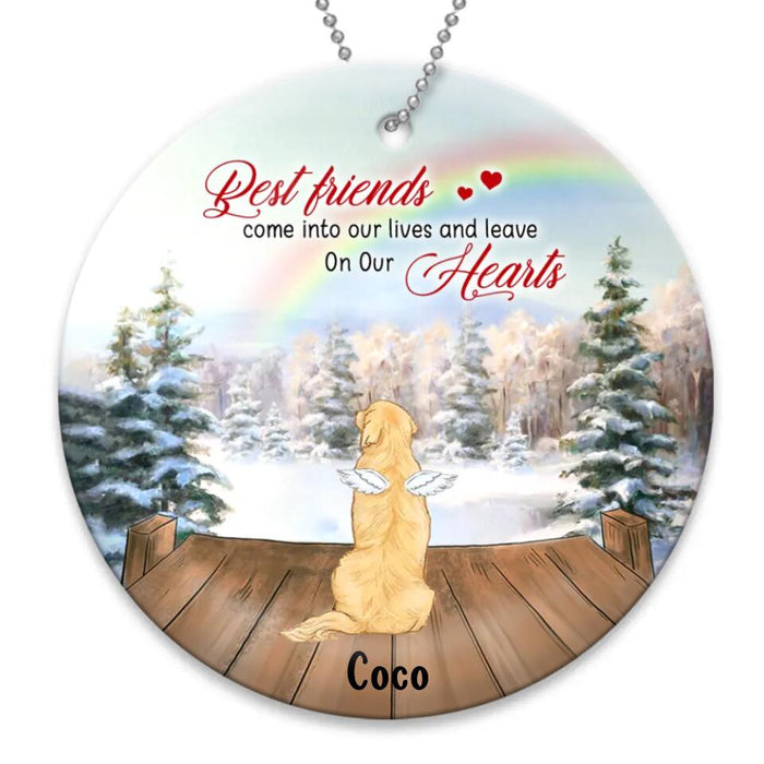 Custom Personalized Memorial Christmas Circle Wooden Ornament - Memorial Gift Idea For Dog Owner, Dog Lover - Best Friends Come Into Our Lives and Leave On Our Hearts