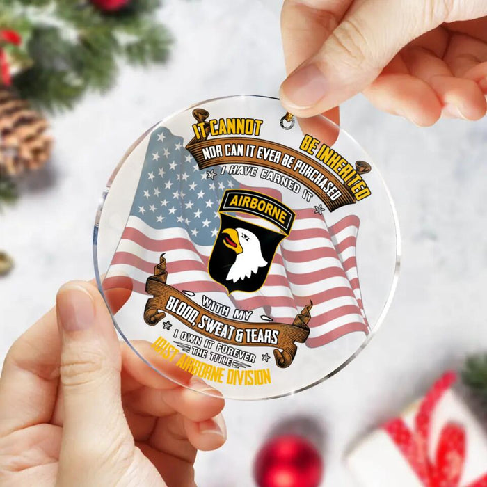 Custom Personalized Veteran Circle Acrylic Ornament - Christmas/Veteran's Day Gift Idea For Veteran - I Have Earned It with My Blood Sweat And Tears