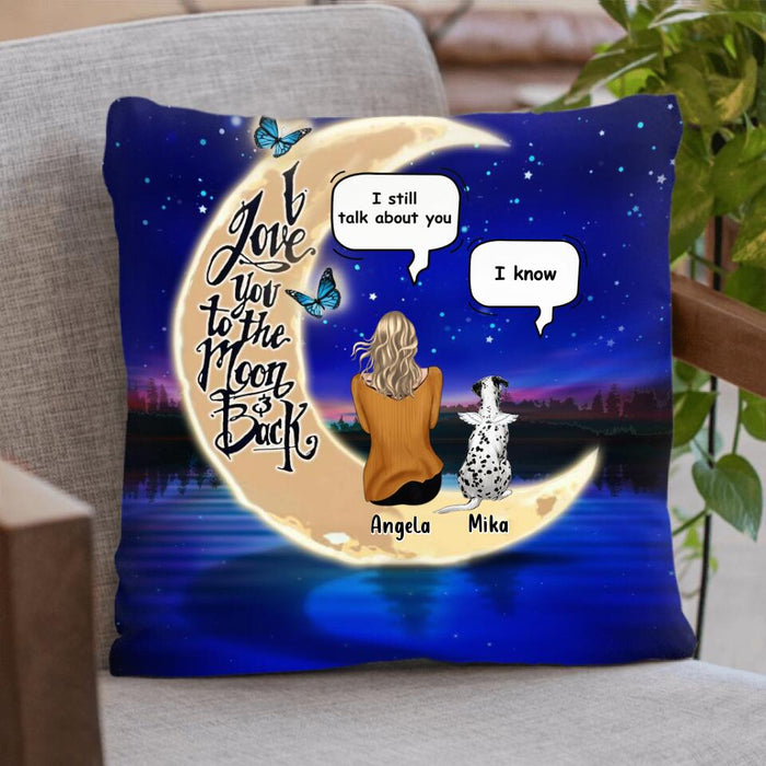 Custom Personalized Memorial Pet Pillow Cover - Upto 4 Pets - Best Gift For Dog/Cat Lover - I Love You To The Moon & Back