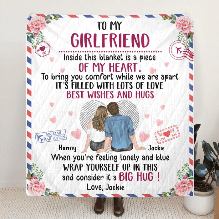 Custom Personalized To My Girlfriend/Wife Quilt/Single Layer Fleece Blanket - Gift Idea For Couple/Wife/Girlfriend - Inside This Blanket Is A Piece Of My Heart