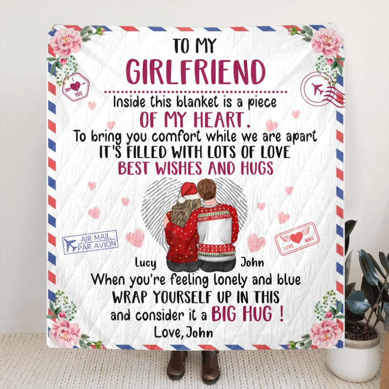Personalized To My Girlfriend/Wife Quilt/Fleece Throw Blanket - Gift Idea For Couple/Wife/Girlfriend - Inside This Blanket Is A Piece Of My Heart